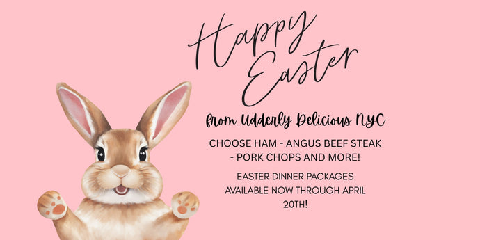 Easter Dinner is for Sale in Three Packages - Order Your Holiday Meal from Udderly Delicious NYC for Easter 2025